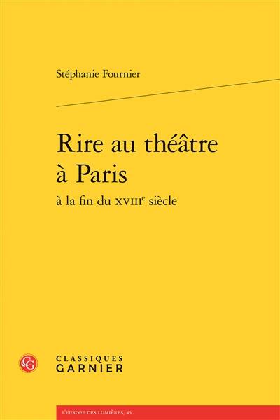 Rire au théâtre à Paris à la fin du XVIIIe siècle