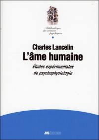 L'âme humaine : études expérimentales de psychophysiologie