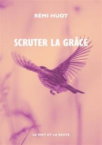 Scruter la grâce