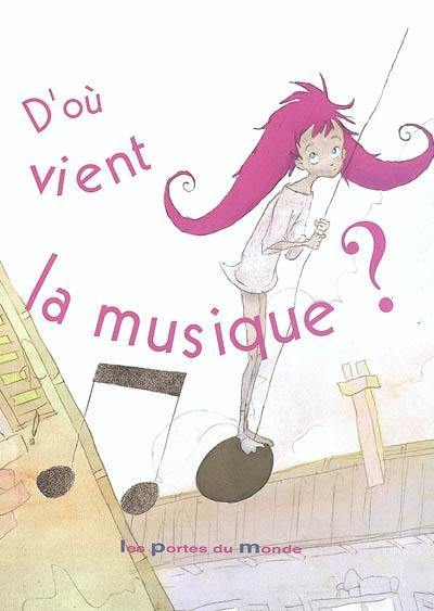 D'où vient la musique ? D'où vient la musique ?