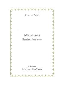 Métaphonies : essai sur la rumeur