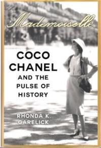 Mademoiselle : Coco Chanel and The Pulse of History (Hardback)