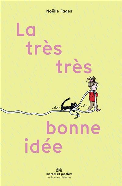 La très très bonne idée