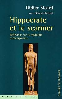 Hippocrate et le scanner : réflexions sur la médecine contemporaine