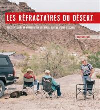 Les réfractaires du désert : rejet du travail et appropriation de l'espace dans le désert d'Arizona