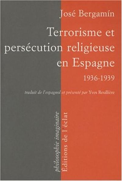 Terrorisme et persécution religieuse en Espagne, 1936-1939