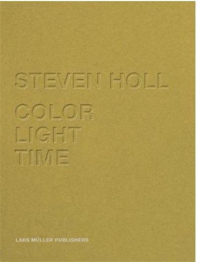 Steven Holl Color light Time