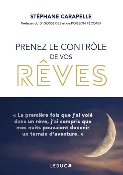 Prenez le contrôle de vos rêves