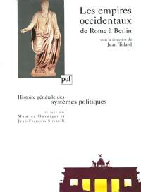 Les empires occidentaux de Rome à Berlin