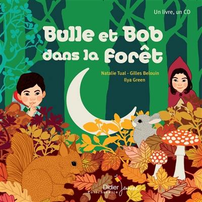 Bulle et Bob dans la forêt Bulle et Bob dans la forêt