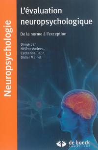 L'évaluation neuropsychologique : de la norme à l'exception