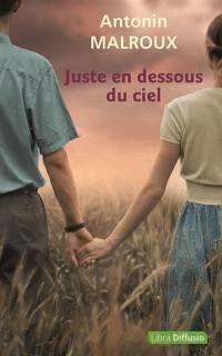 Juste en dessous du ciel