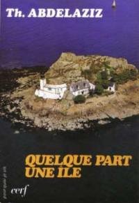 Quelque part une ile Quelque part une ile