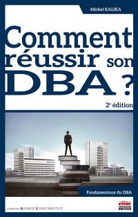 Comment réussir son DBA ?
