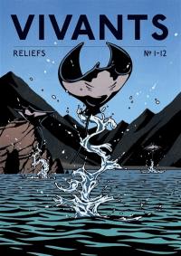 Reliefs, n° 1-12. Vivants