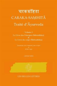 Caraka-samhita : traité d'Ayurveda. Vol. 1