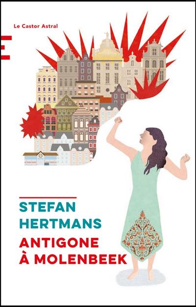 Antigone à Molenbeek Antigone à Molenbeek