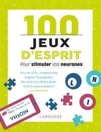 100 jeux d'esprit pour stimuler vos neurones