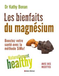 Les bienfaits du magnésium : boostez votre santé avec la méthode SiMa ! Les bienfaits du magnésium : boostez votre santé avec la méthode SiMa !