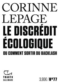 Le discrédit écologique ou Comment sortir du backlash