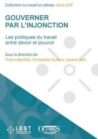 Gouverner par l'injonction : les politiques du travail entre devoir et pouvoir