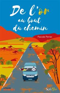 De l'or au bout du chemin De l'or au bout du chemin