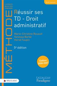 Réussir ses TD. Droit administratif : 2026-2027