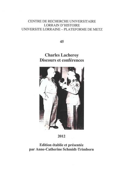 Charles Lacheroy : discours et conférences Charles Lacheroy : discours et conférences