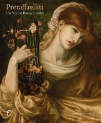 Preraffaelliti : rinascimento moderno