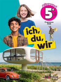 Ich, du, wir 5e : allemand A1-A2 : programme 2025