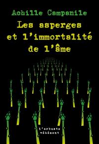 Les asperges et l'immortalité de l'âme : et autres nouvelles
