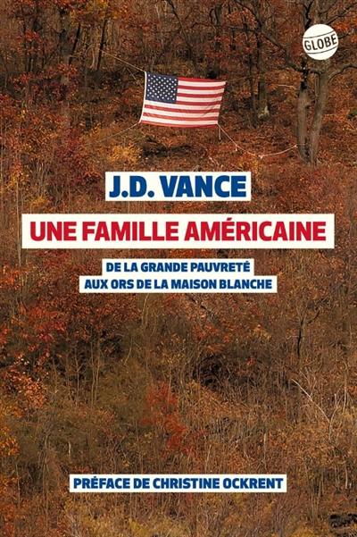 Une famille américaine : de la grande pauvreté aux ors de la Maison Blanche Une famille américaine : de la grande pauvreté aux ors de la Maison Blanche