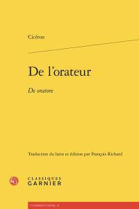 De l'orateur. De oratore