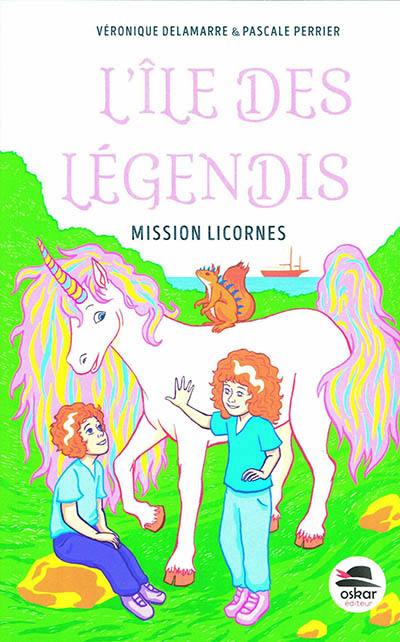 L'île des Légendis. Mission licornes L'île des Légendis. Mission licornes