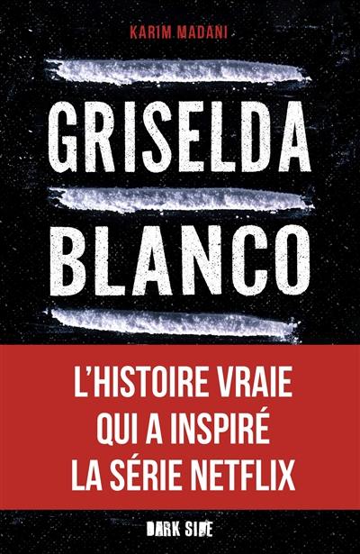 Griselda Blanco : l'incroyable histoire de la reine de la cocaïne
