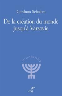 De la création du monde jusqu'à Varsovie