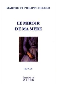 Le miroir de ma mère