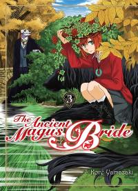 The ancient magus bride. Vol. 3