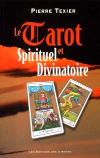 Le tarot spirituel et divinatoire