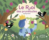 Le roi des prunébulles Le roi des prunébulles