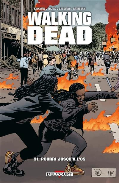 Walking dead. Vol. 31. Pourri jusqu'à l'os Walking dead. Vol. 31. Pourri jusqu'à l'os