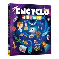 L'encyclo animée des incollables : avec 60 volets pour apprendre tout sur tout