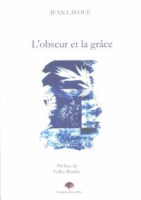 L'obscur et la grâce