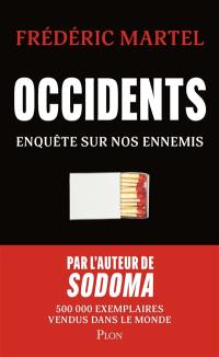 Occidents : enquête sur nos ennemis