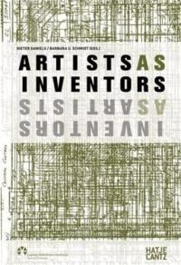 Artists as Inventors : Inventors as Artists