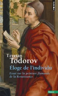 Eloge de l'individu : essai sur la peinture flamande de la Renaissance