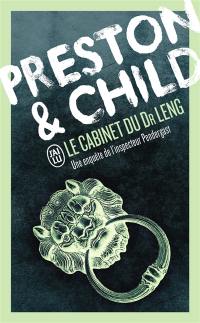 Une enquête de l'inspecteur Pendergast. Le cabinet du Dr Leng