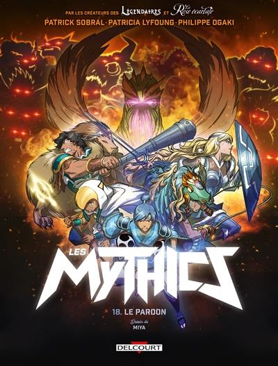 Les Mythics. Vol. 18. Le pardon Les Mythics. Vol. 18. Le pardon