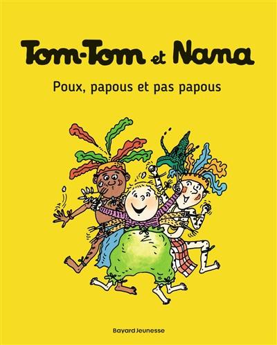 Tom-Tom et Nana. Vol. 20. Poux, papous et pas papous Tom-Tom et Nana. Vol. 20. Poux, papous et pas papous