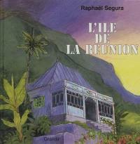 L'île de la Réunion L'île de la Réunion